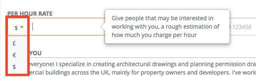 You can choose the currency of your hourly rate in the drop-down menu.